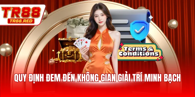 Quy định đem đến không gian giải trí minh bạch